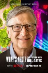 Whats-Next-The-Future-with-Bill-Gates